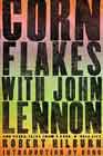 Corn Flakes with John Lennon.