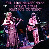 The Legendary 1977 Dylan Tour Reunion Concert
