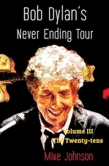 Bob Dylan's Never Ending Tour.