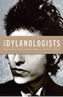 The Dylanologists.