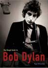 Rough Guide to Bob Dylan