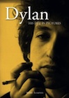 Dylan: His Life in Pictures.
