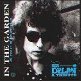 In The Garden: 30 Years of Bob Dylan